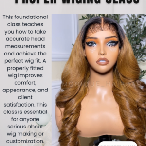 PROPER WIGING CLASS
